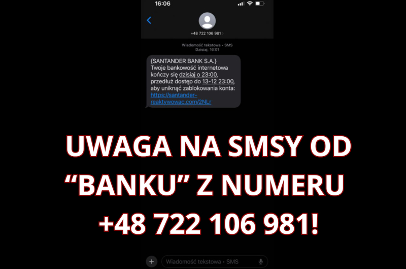 Fzłszywy SMS phishingowy podszywający się pod Santander Bank, wysłany z numeru +48 722 106 981